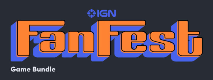 Das IGN Fan Fest '24 Game Bundle steht bereit.